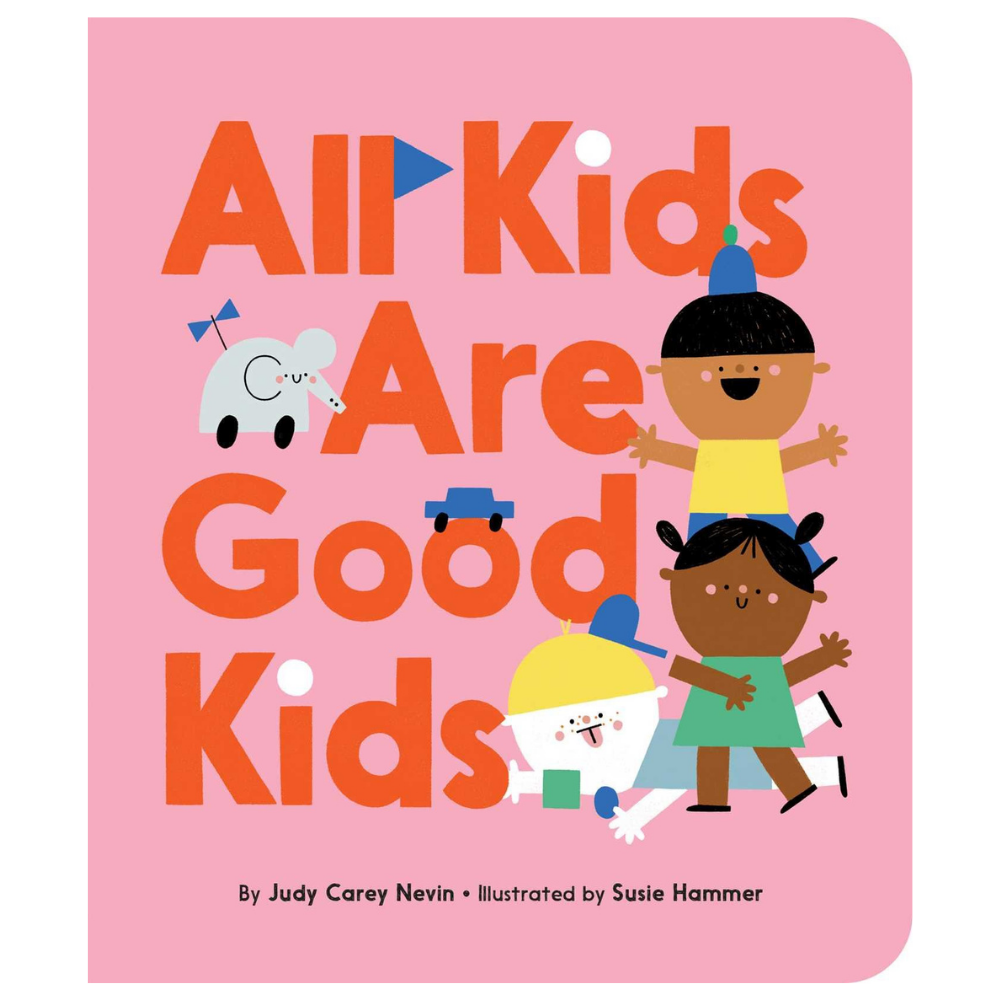 All Kids Are Good Kids - Moosey Moose